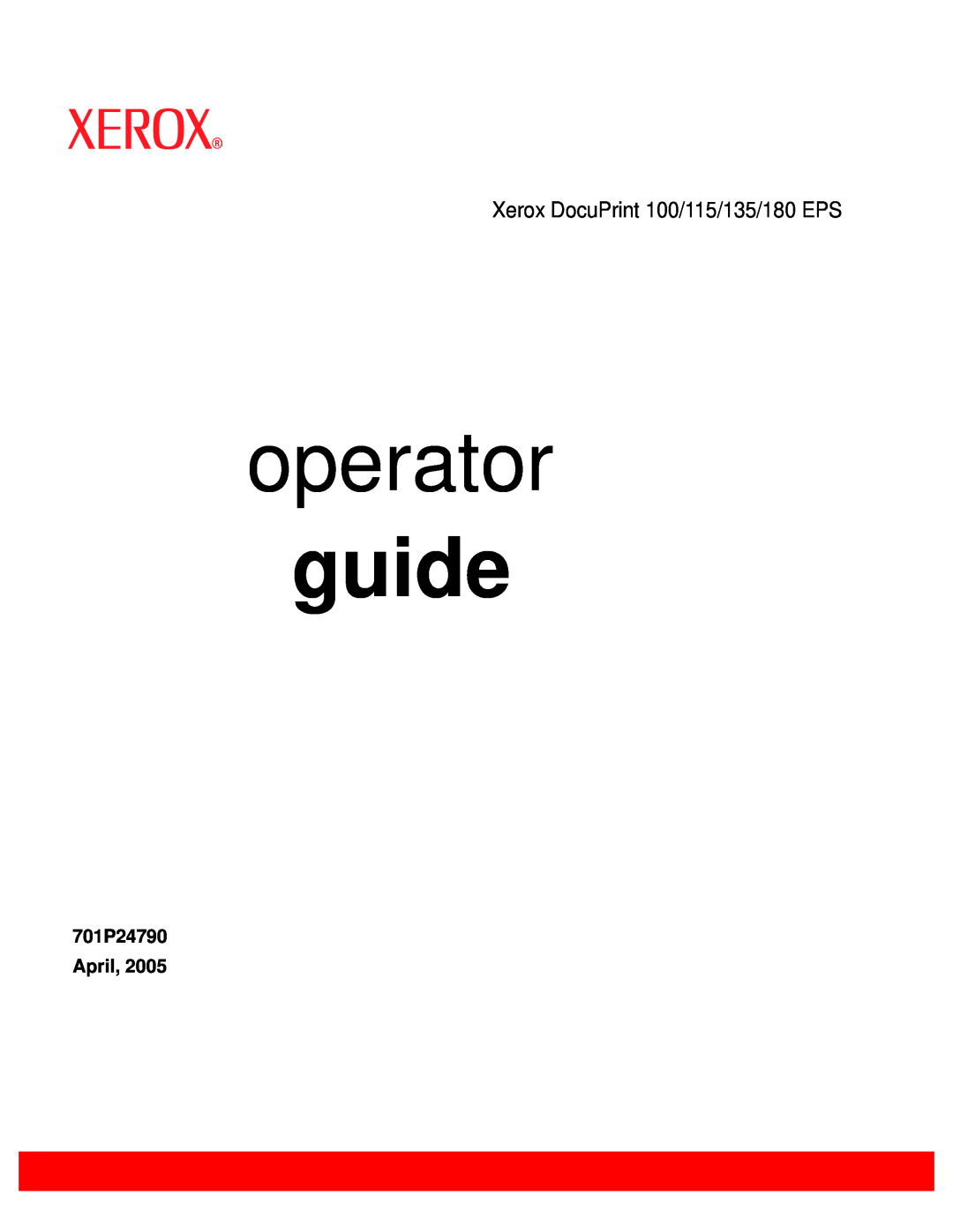 Xerox manual operator, guide, Xerox DocuPrint 100/115/135/180 EPS, 701P24790 April 