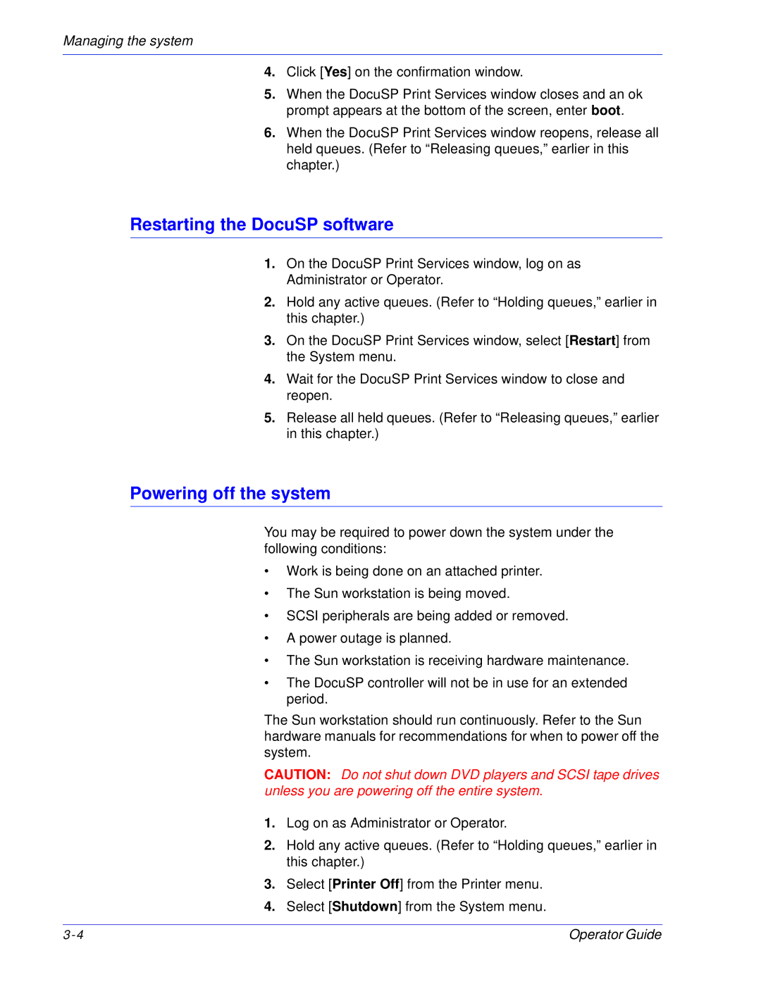 Xerox 100, 180 EPS manual Restarting the DocuSP software, Powering off the system 