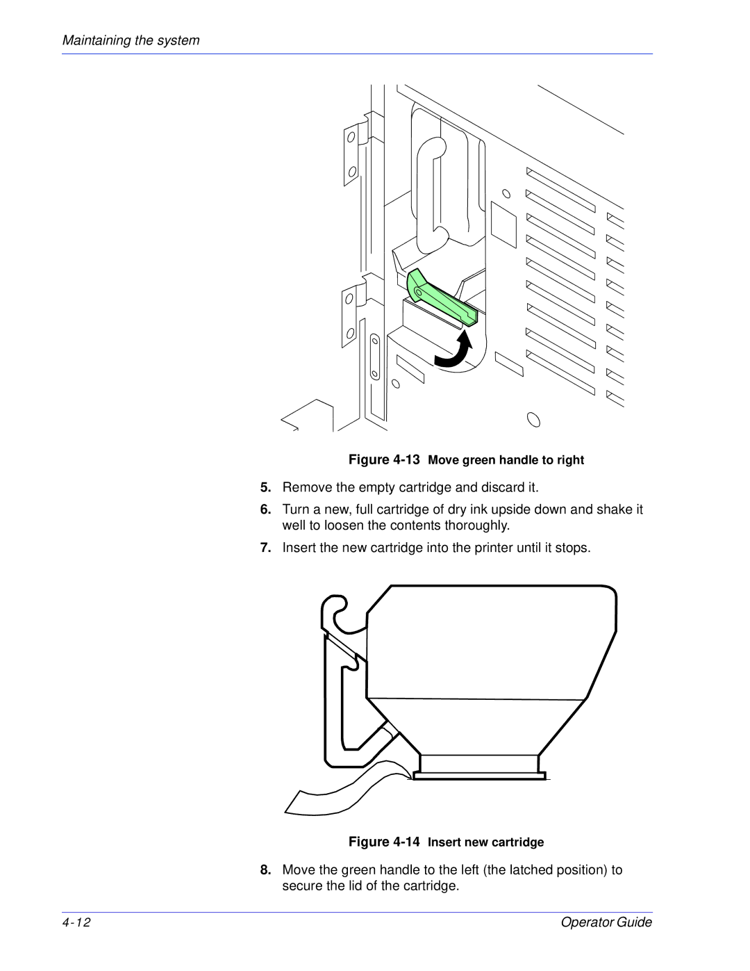 Xerox 100, 180 EPS manual 13Move green handle to right 