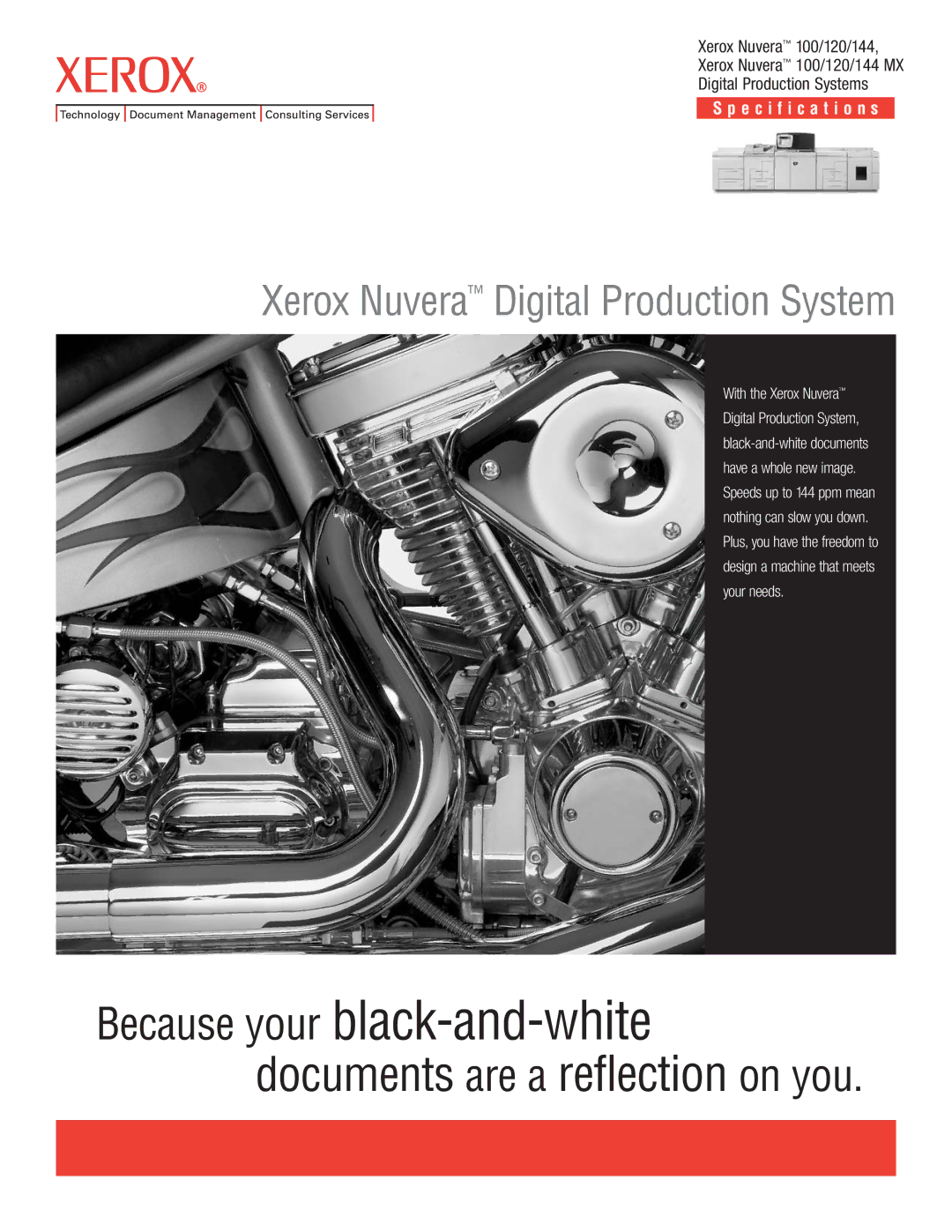 Xerox 100/120/144 MX specifications Because your black-and-white 