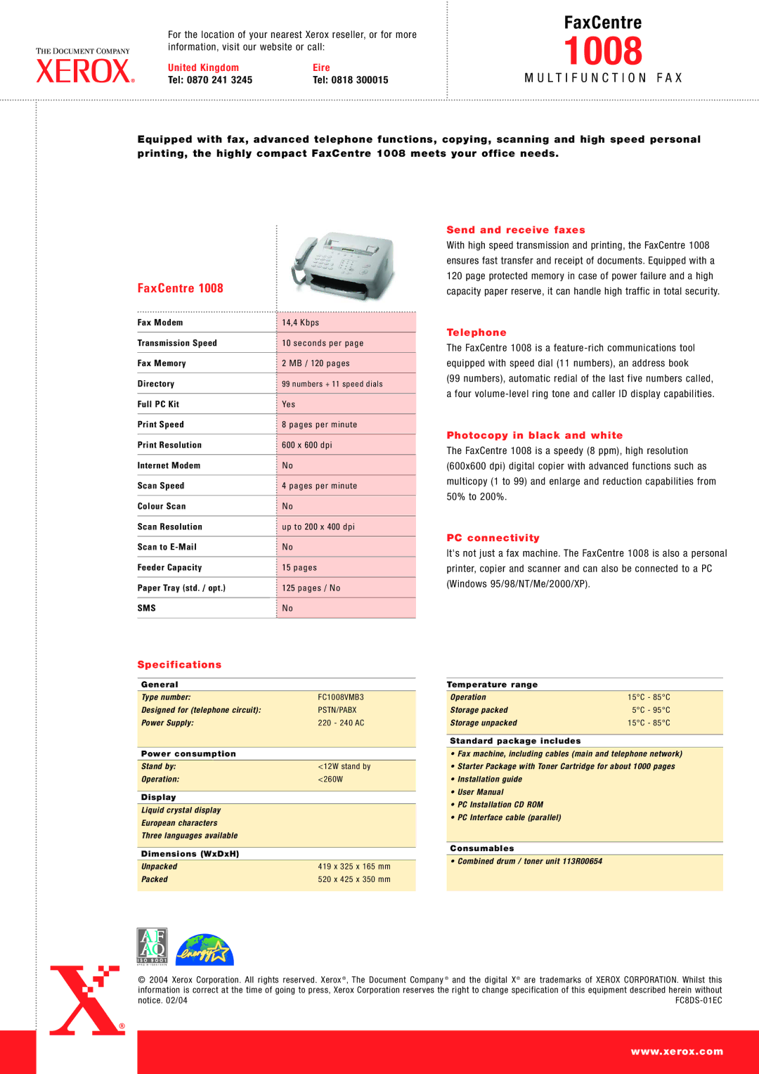 Xerox 1008M manual United Kingdom Eire Tel 0870 241, Specifications, Send and receive faxes, Telephone, PC connectivity 