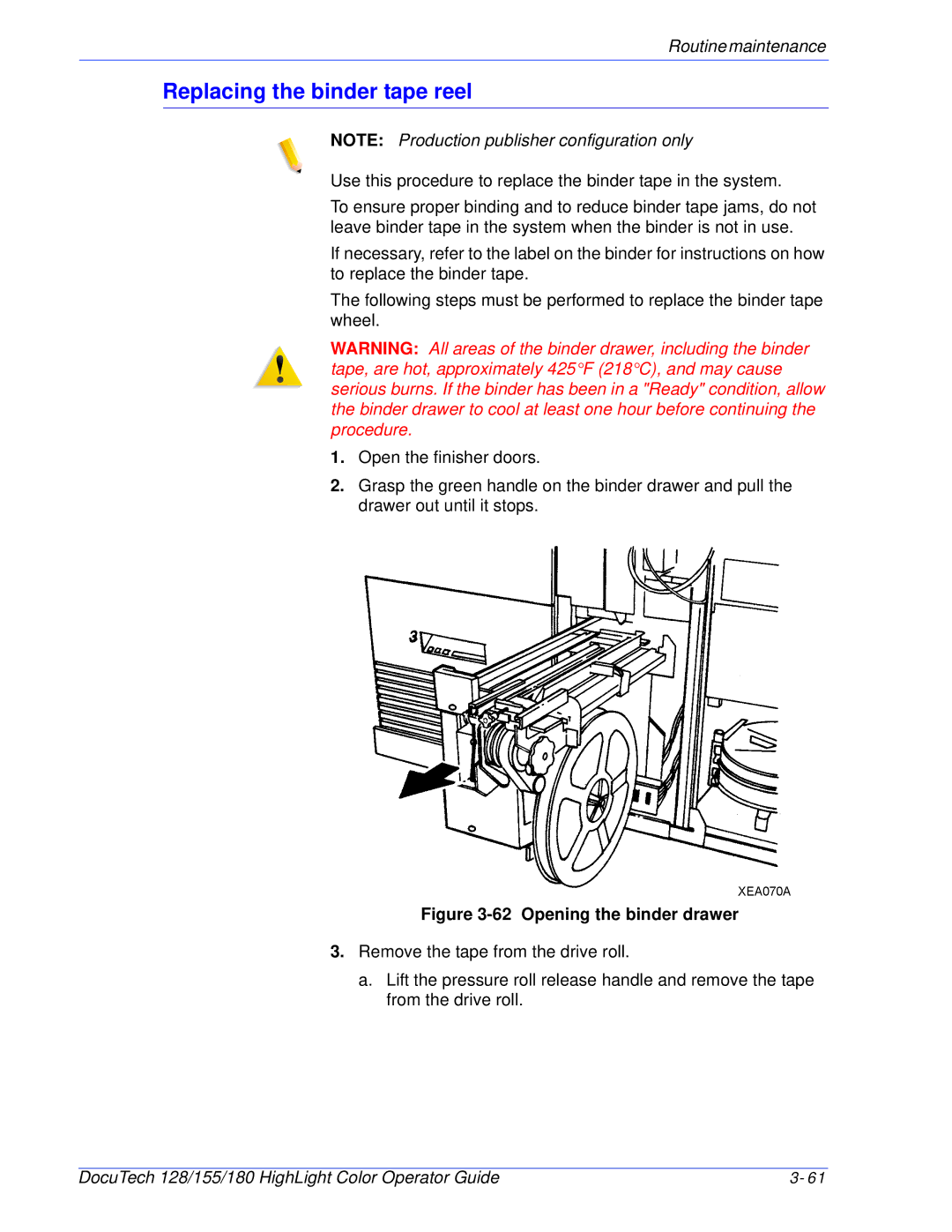 Xerox 128 manual Replacing the binder tape reel, Opening the binder drawer 