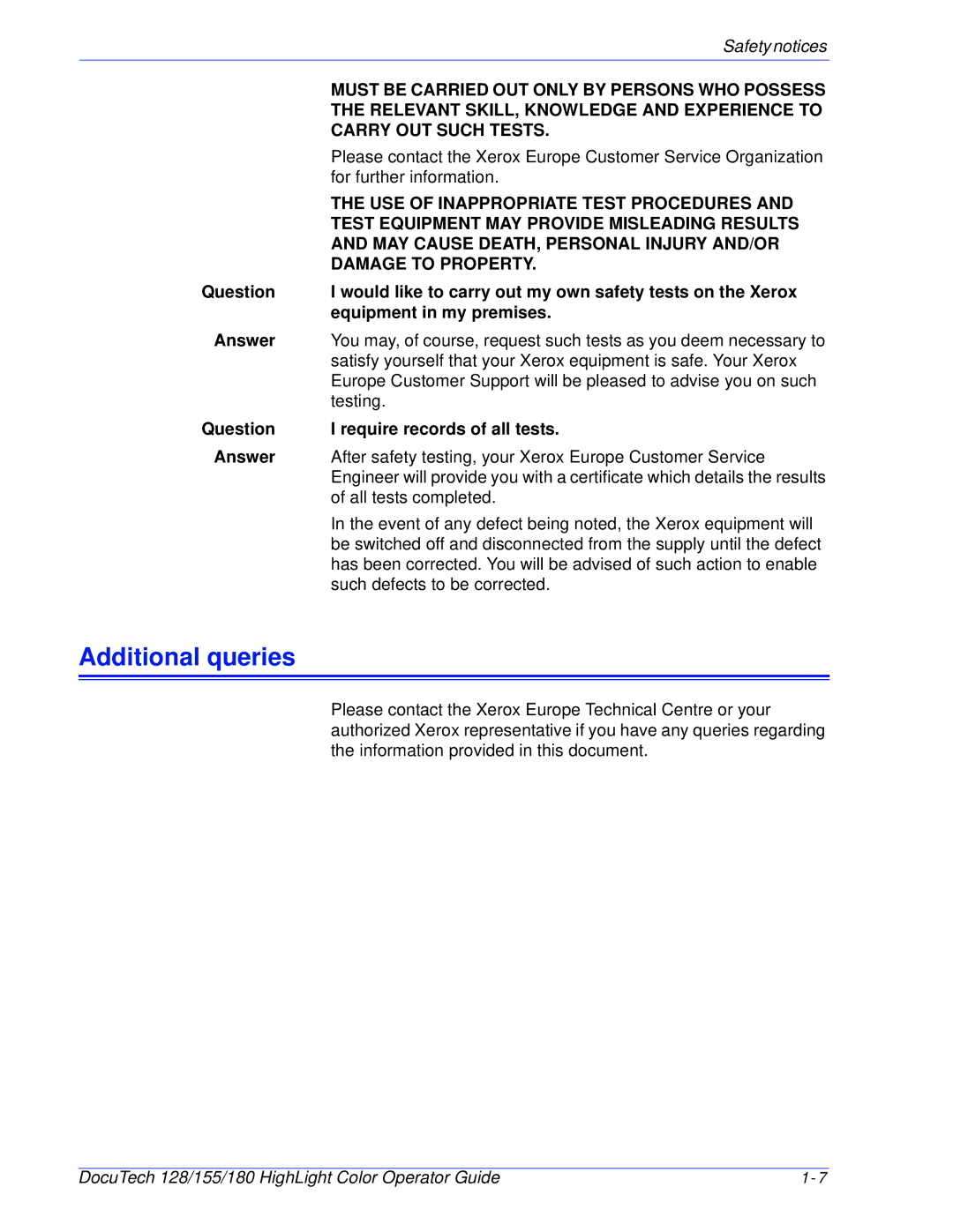 Xerox 128 manual Additional queries, Would like to carry out my own safety tests on the Xerox, Equipment in my premises 