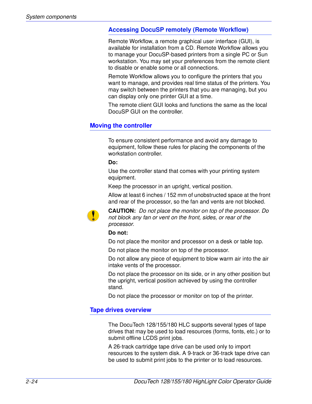 Xerox 128 manual Accessing DocuSP remotely Remote Workflow, Moving the controller, Tape drives overview, Do not 