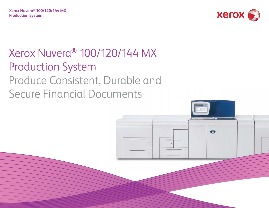 Xerox 120 MX, 100MX manual Xerox Nuvera 100/120/144 MX Production System, Produce Consistent, Durable and 