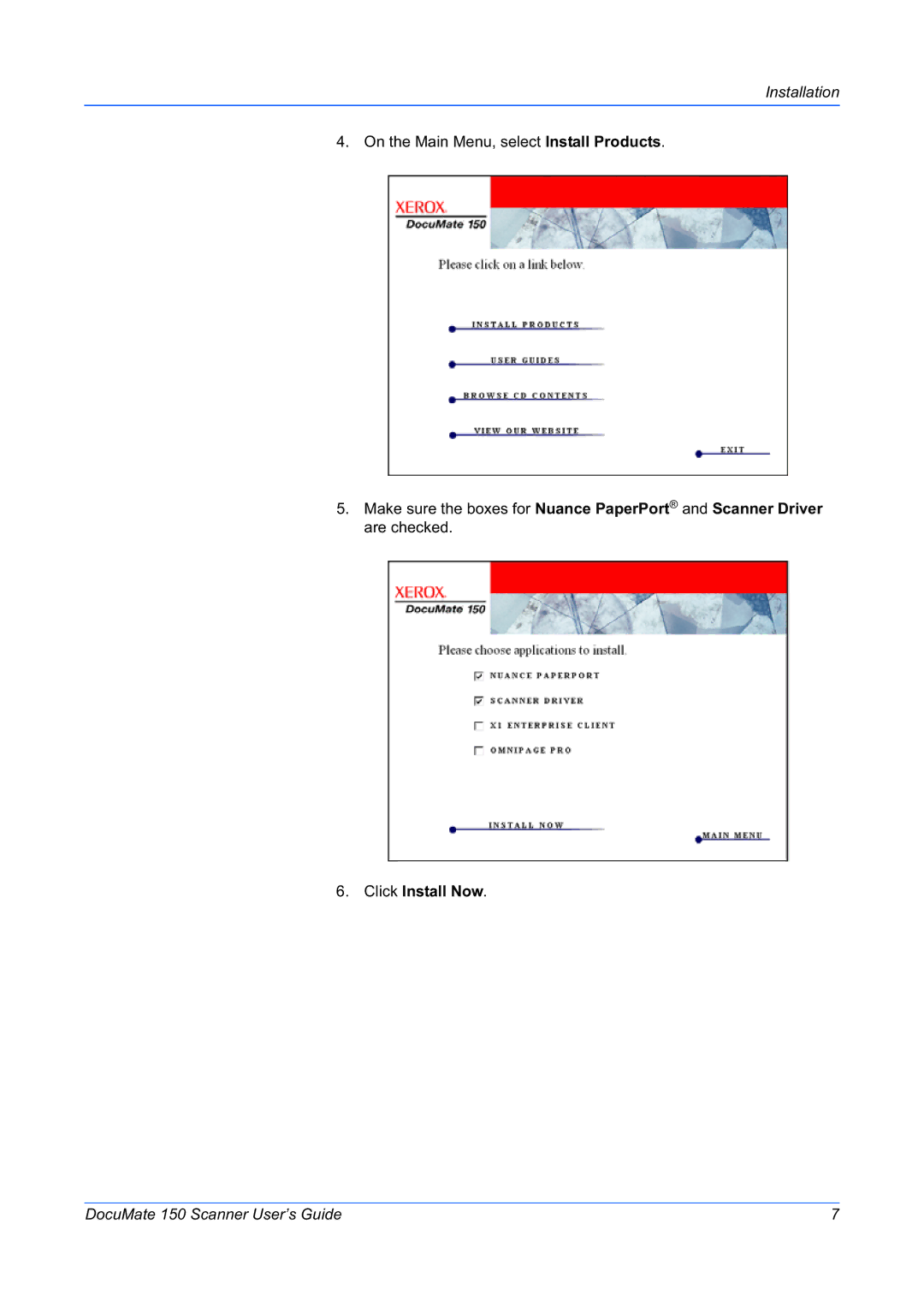 Xerox 150 manual On the Main Menu, select Install Products 