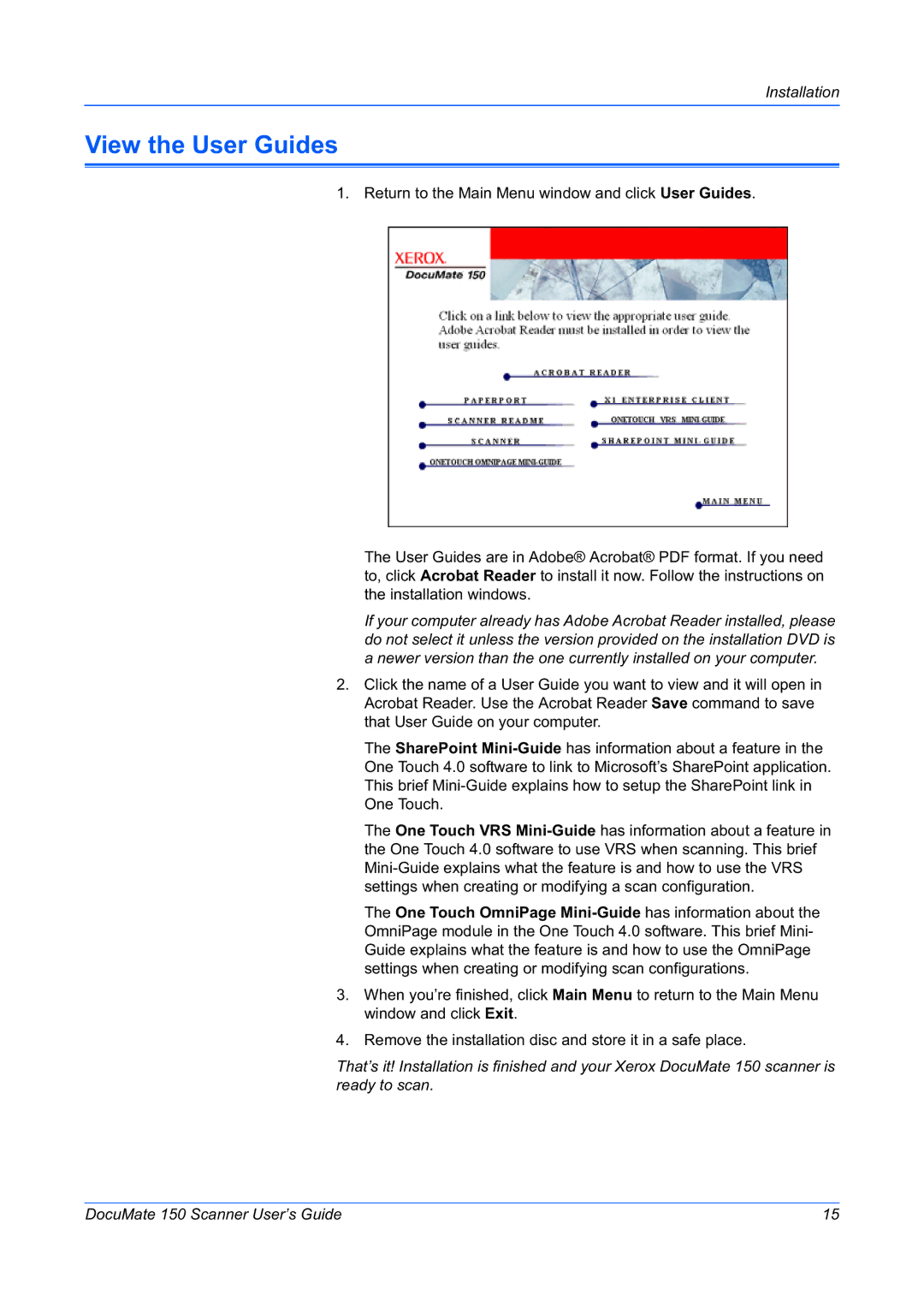 Xerox 150 manual View the User Guides 