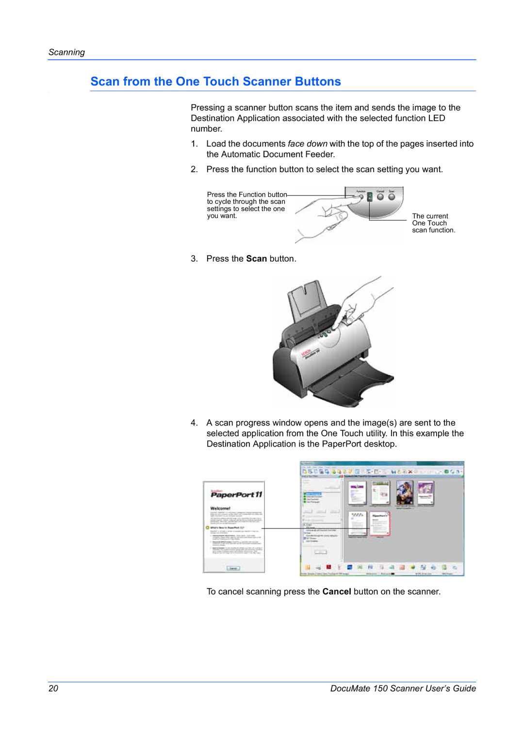 Xerox 150 manual Scan from the One Touch Scanner Buttons 