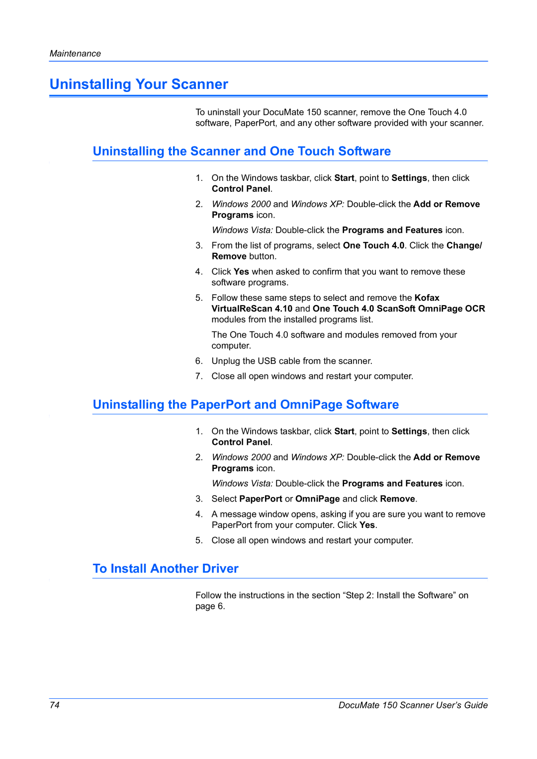 Xerox 150 manual Uninstalling Your Scanner, Uninstalling the Scanner and One Touch Software, To Install Another Driver 