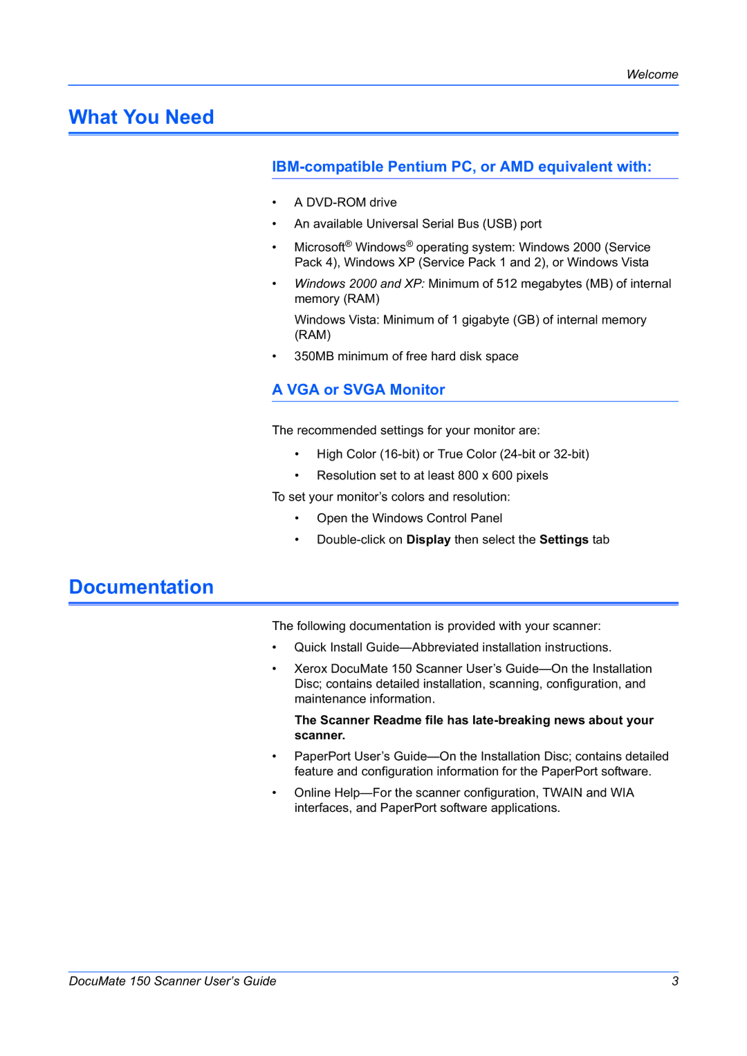 Xerox 150 manual What You Need, Documentation, IBM-compatible Pentium PC, or AMD equivalent with, VGA or Svga Monitor 