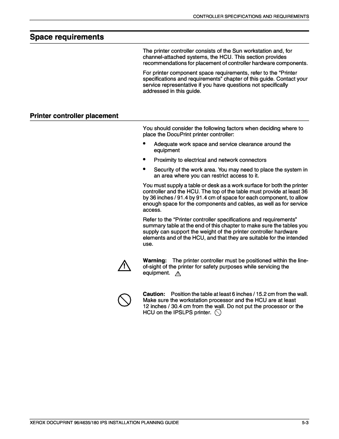 Xerox 180 IPS manual Space requirements, Printer controller placement 
