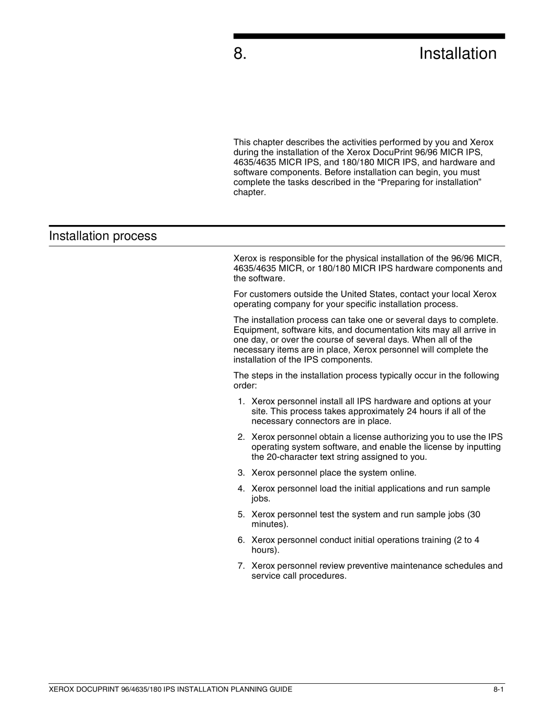 Xerox 180 IPS manual Installation process 