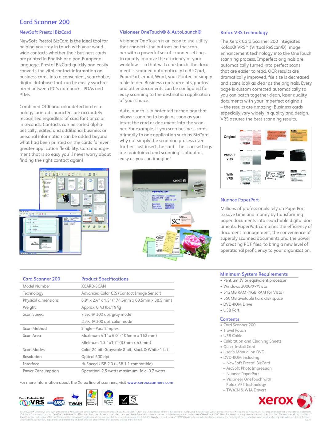 Xerox 200 NewSoft Presto! BizCard, Visioneer OneTouch & AutoLaunch, Kofax VRS technology, Minimum System Requirements 