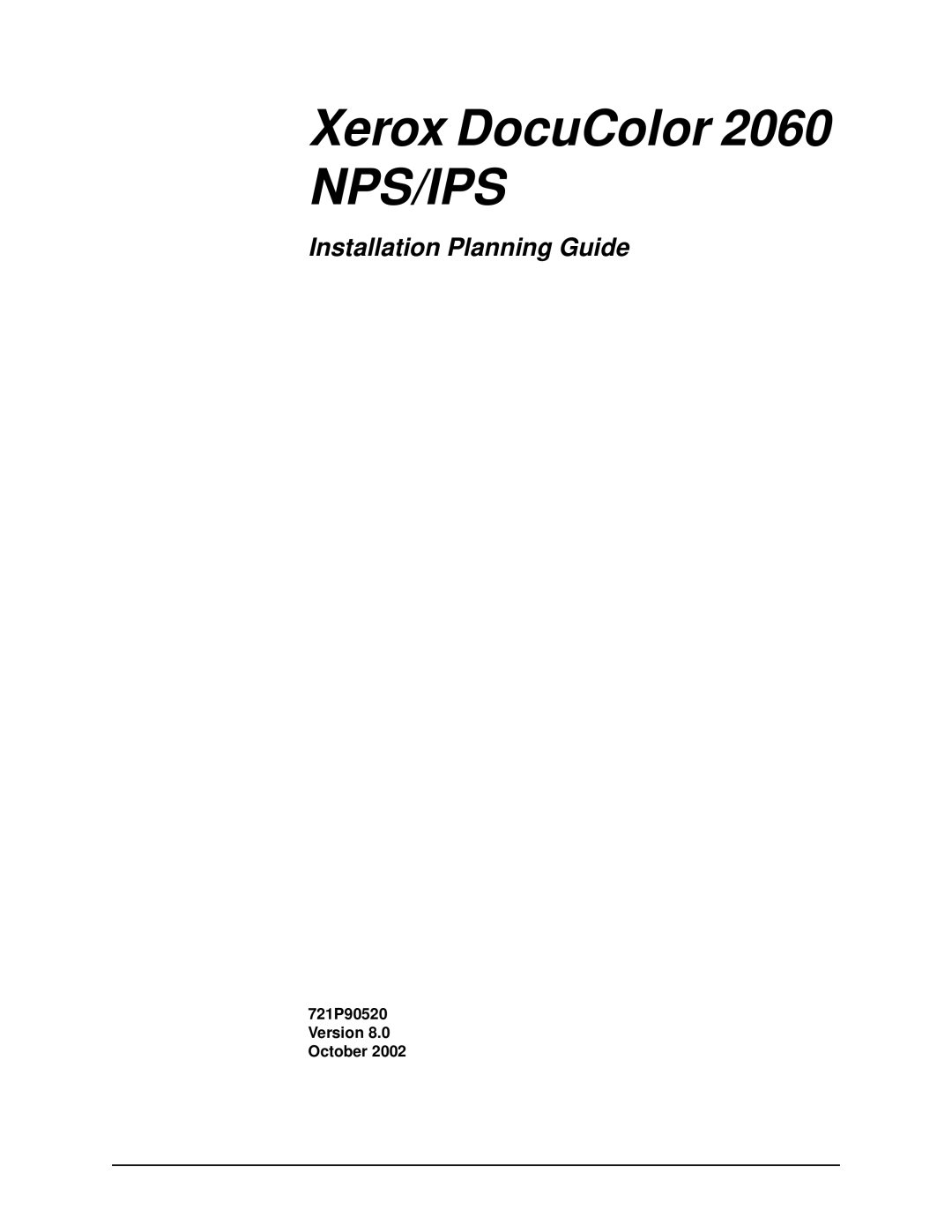 Xerox 2060 manual Nps/Ips, 721P90520 Version 8.0 October 