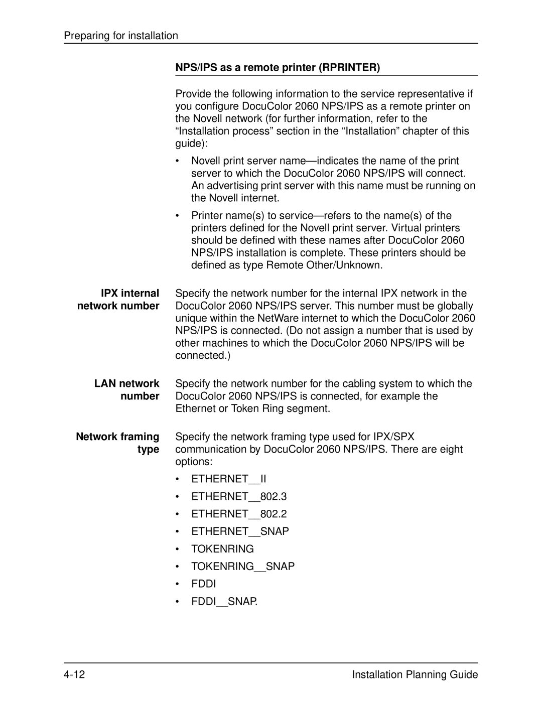 Xerox 2060 manual NPS/IPS as a remote printer Rprinter, Ethernetsnap Tokenring Tokenringsnap Fddi Fddisnap 