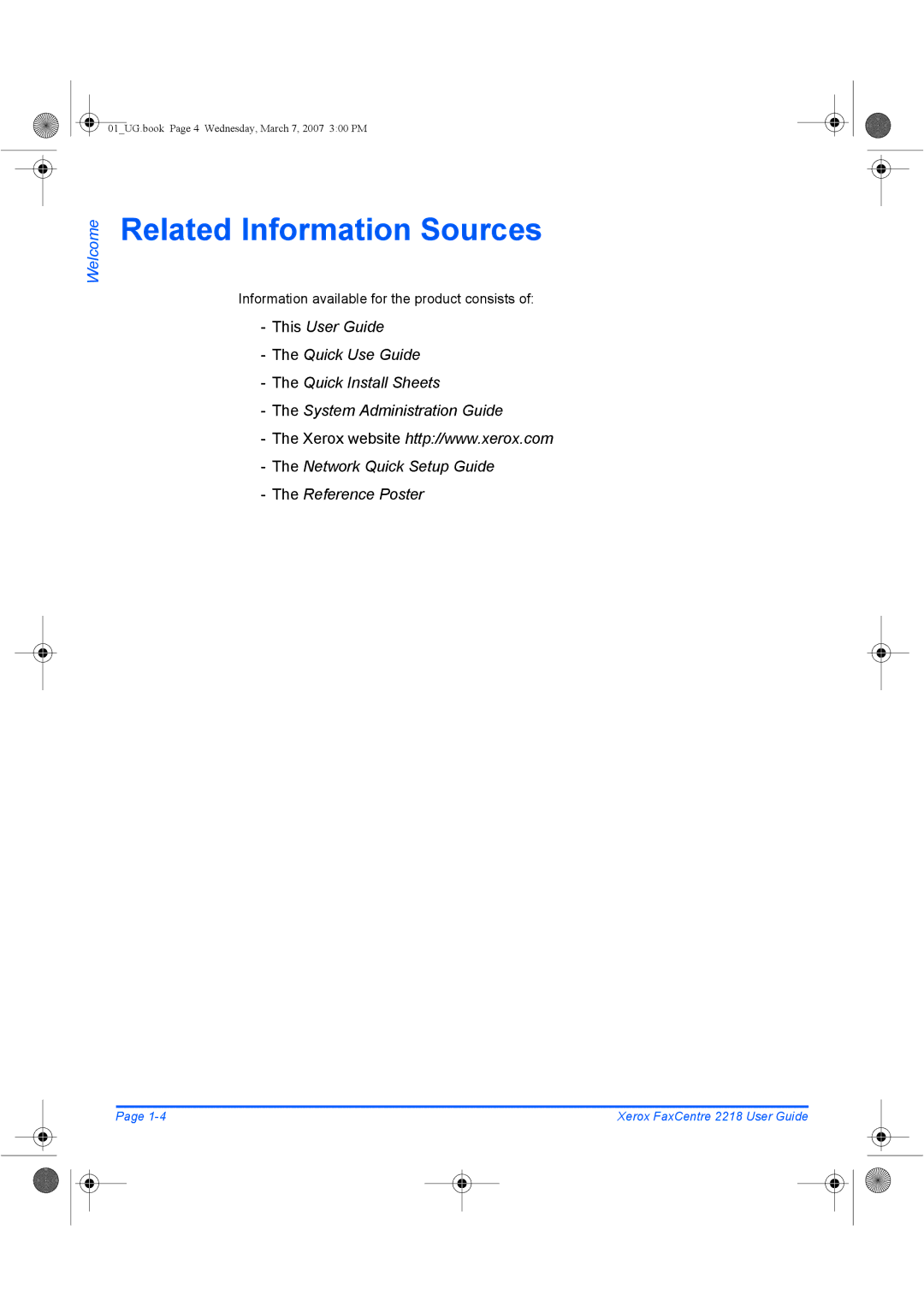 Xerox 2218 manual Related Information Sources, Information available for the product consists 