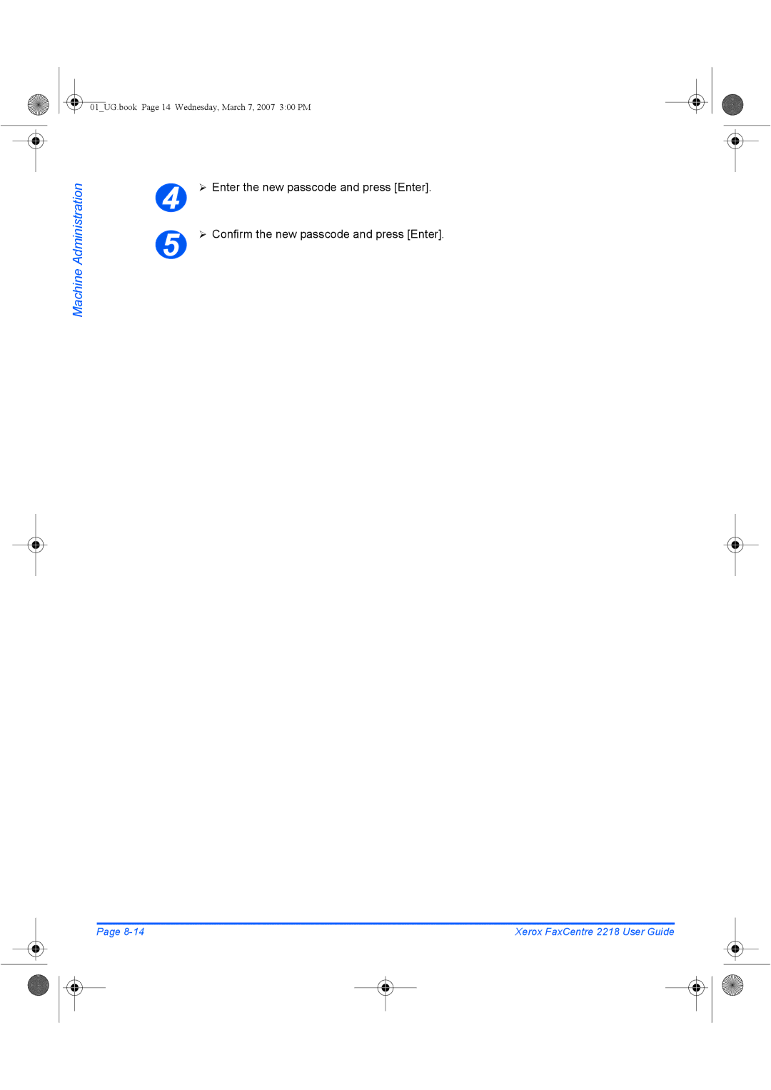 Xerox 2218 manual ¾ Enter the new passcode and press Enter 