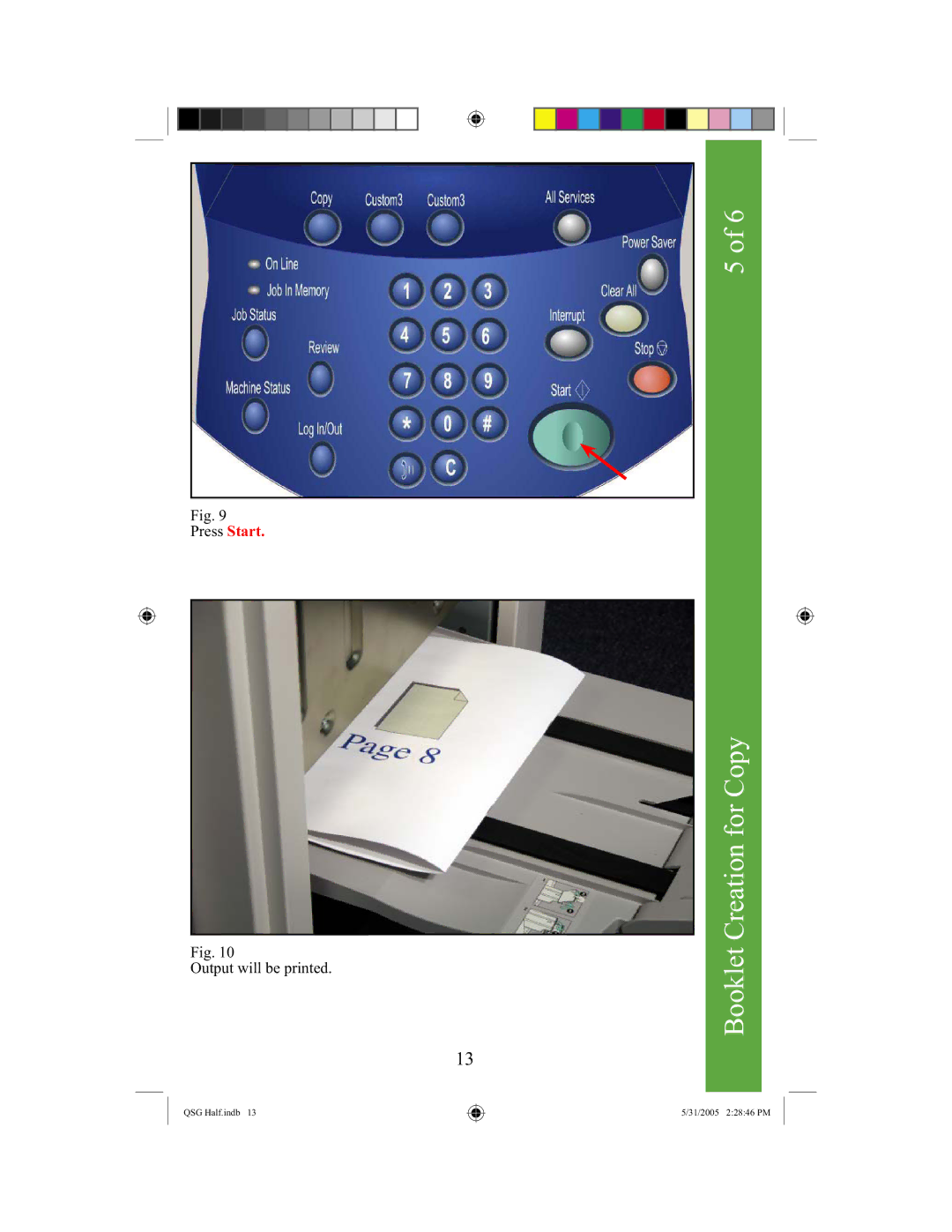 Xerox 250, 240 quick start Press Start Output will be printed 