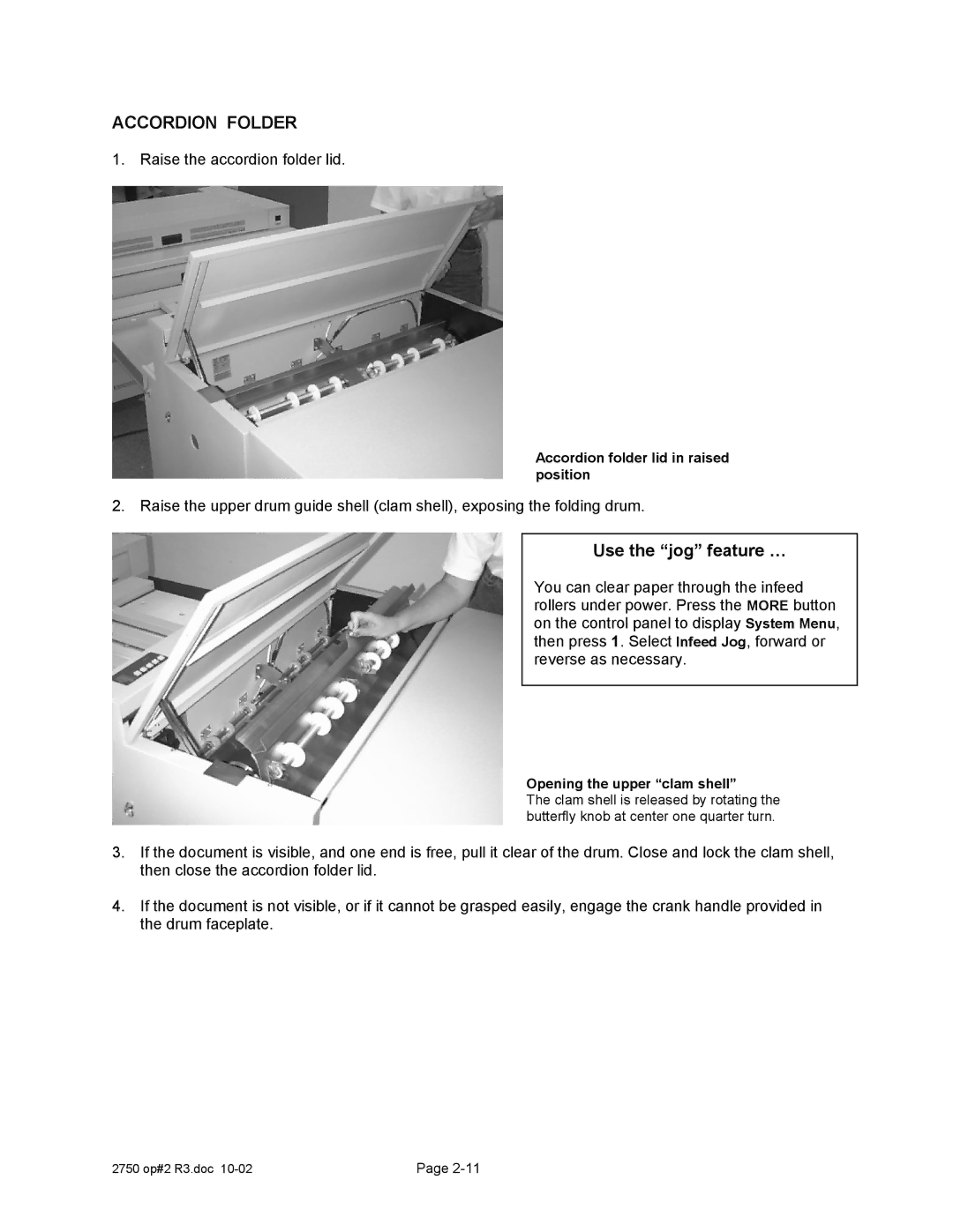 Xerox 2750 Accordion Folder, Use the jog feature …, Accordion folder lid in raised position, Opening the upper clam shell 