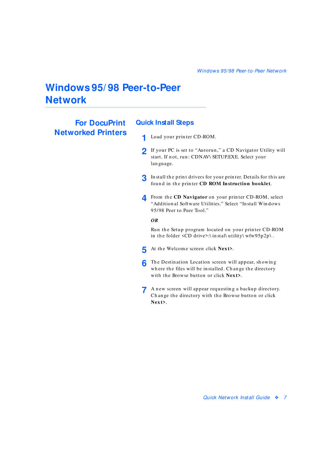 Xerox 3 Windows 95/98 Peer-to-Peer Network, Networked Printers, Found in the printer CD ROM Instruction booklet, Next 