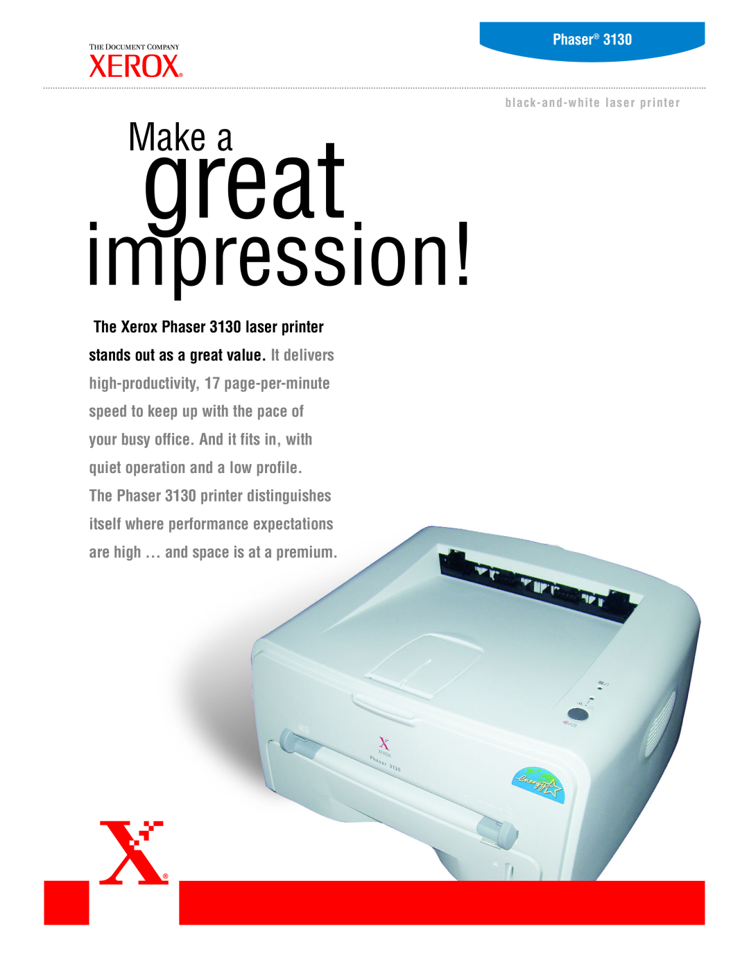 Xerox 3130 manual Phaser, great, impression, Make a, black-and-whitelaser printer 