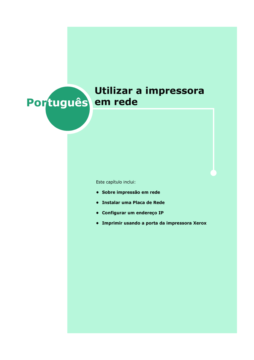 Xerox 3150 manual Utilizar a impressora, Este capítulo inclui Sobre impressão em rede, Português em rede 