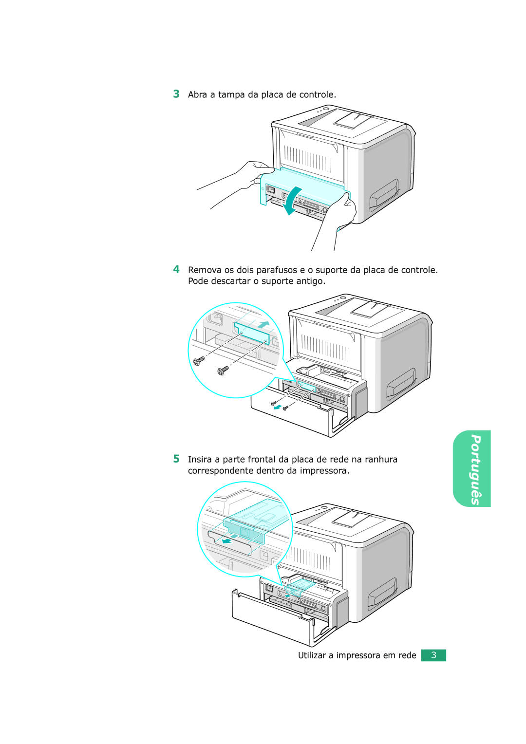 Xerox 3150 manual Português, Abra a tampa da placa de controle, Utilizar a impressora em rede 