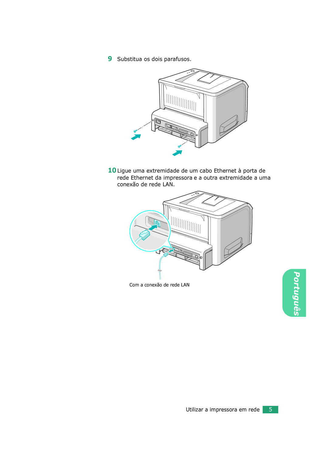 Xerox 3150 manual Substitua os dois parafusos, Com a conexão de rede LAN, Português, Utilizar a impressora em rede 