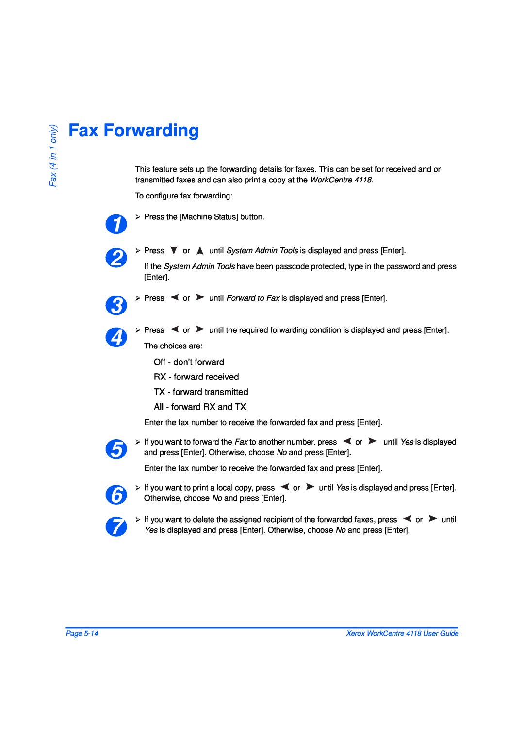 Xerox 32N00467 manual Fax Forwarding, Fax 4 in 1 only, Off - don’t forward RX - forward received TX - forward transmitted 
