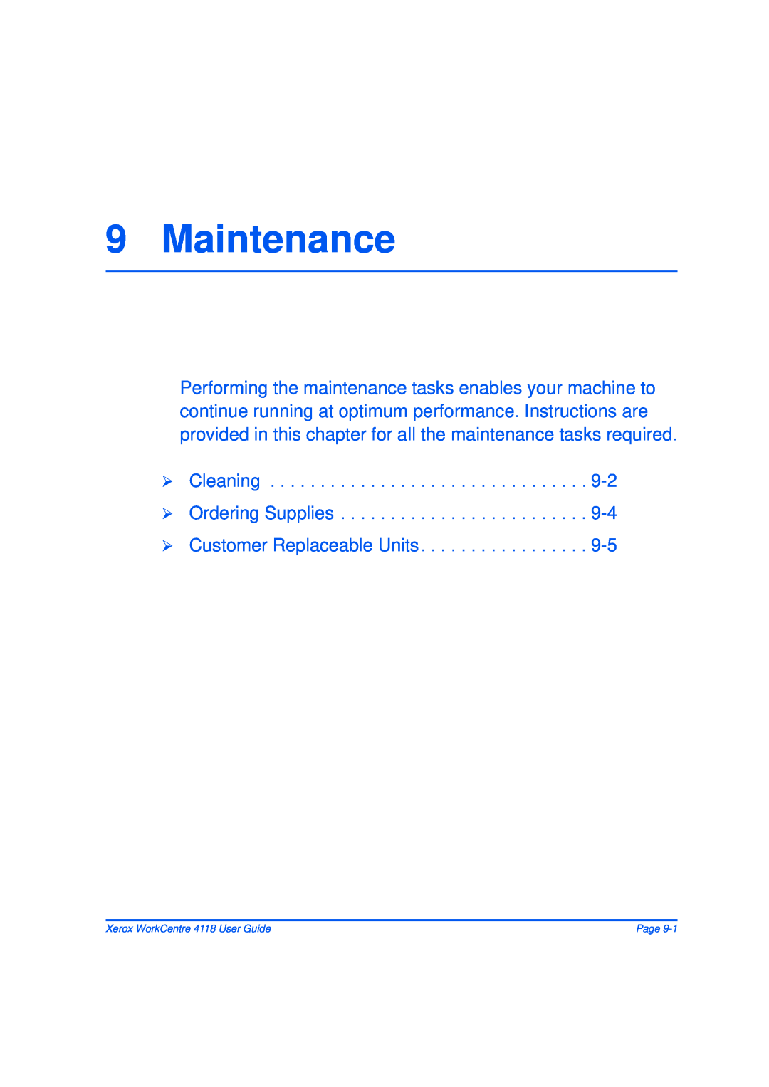 Xerox 32N00467 Maintenance, ¾ Cleaning ¾ Ordering Supplies ¾ Customer Replaceable Units, Xerox WorkCentre 4118 User Guide 
