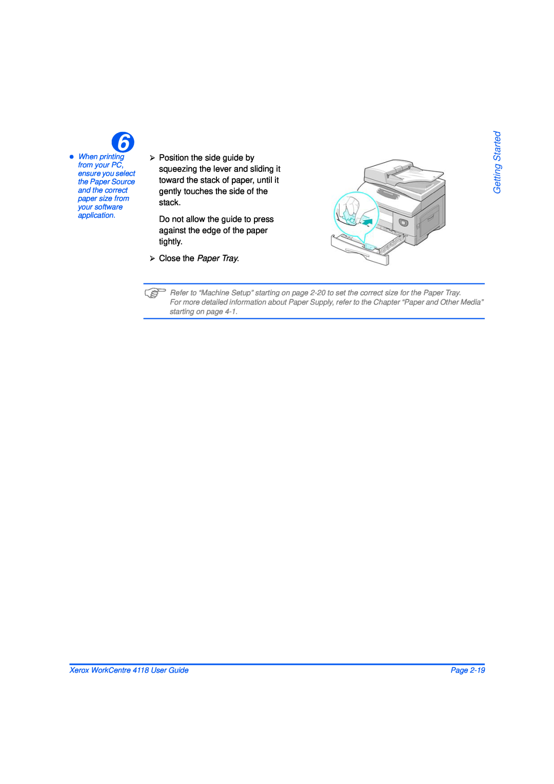 Xerox 32N00467 manual Getting Started, Do not allow the guide to press against the edge of the paper tightly 