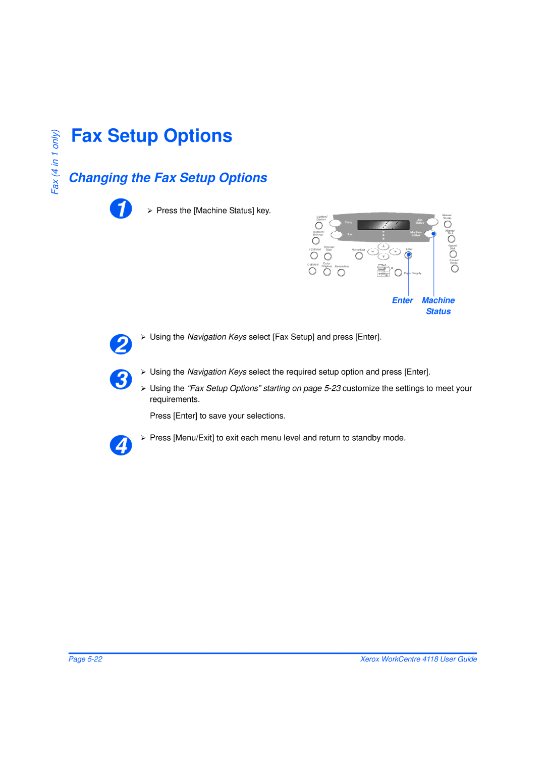 Xerox 32N00467 manual Changing the Fax Setup Options, Requirements, Press Enter to save your selections 