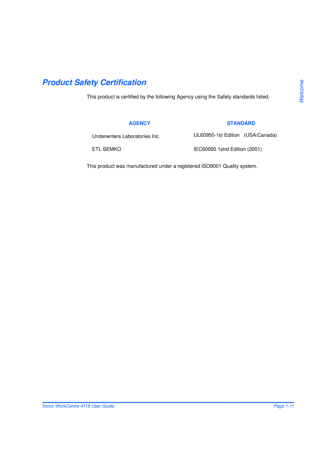 Xerox 32N00467 manual Product Safety Certification, Agency Standard, IEC60950 1strd Edition 