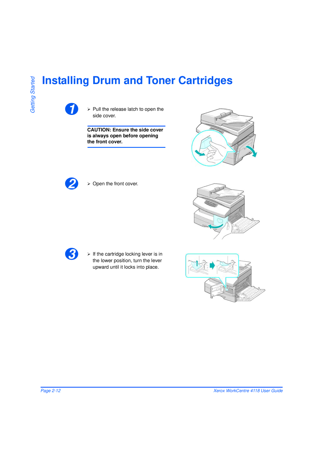 Xerox 32N00467 Installing Drum and Toner Cartridges, Side cover, ¾ Open the front cover, Upward until it locks into place 