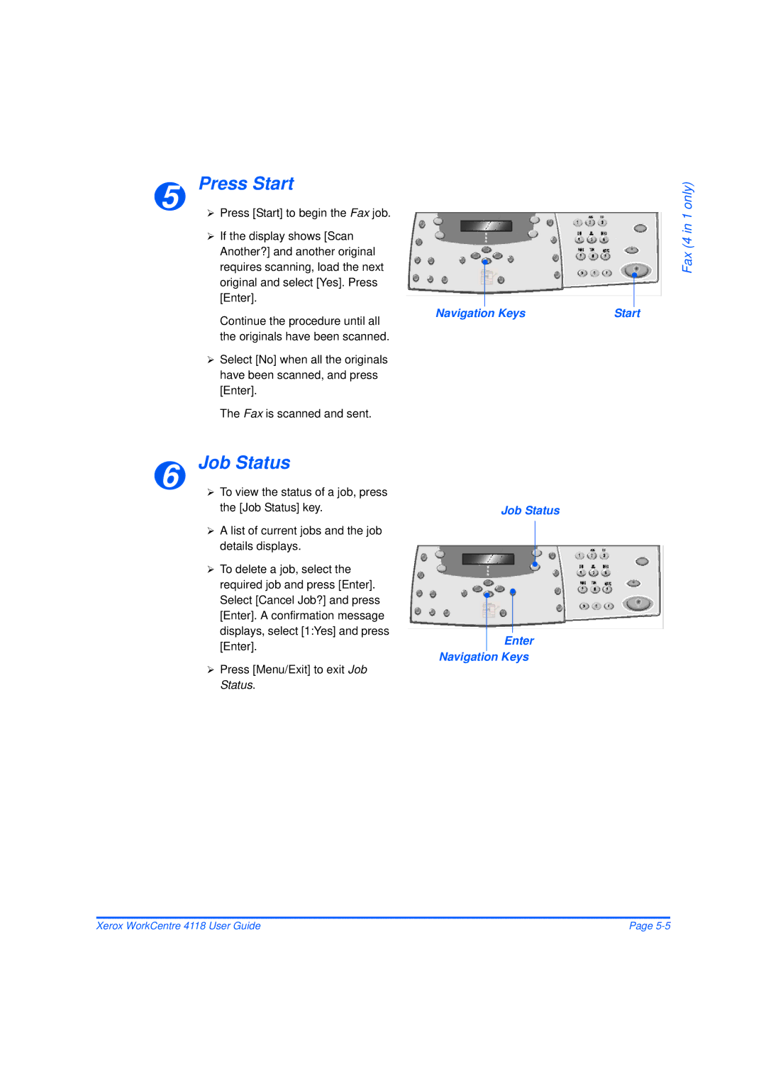 Xerox 32N00467 manual Job Status Enter Navigation Keys 