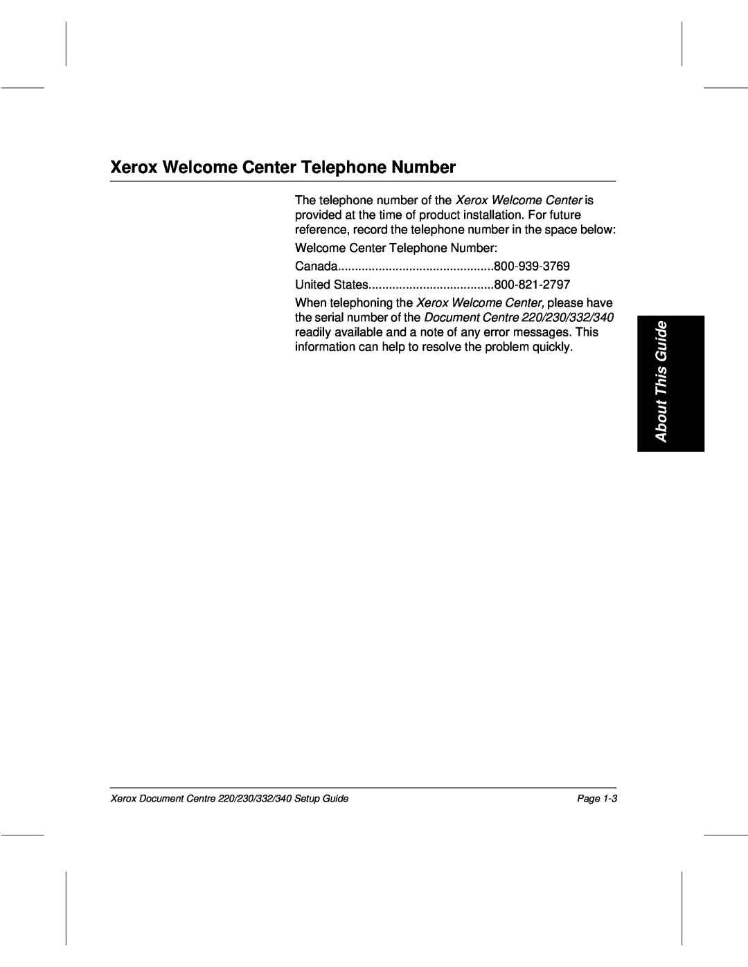 Xerox 230, 340, 332, 220 setup guide Xerox Welcome Center Telephone Number, About This Guide 