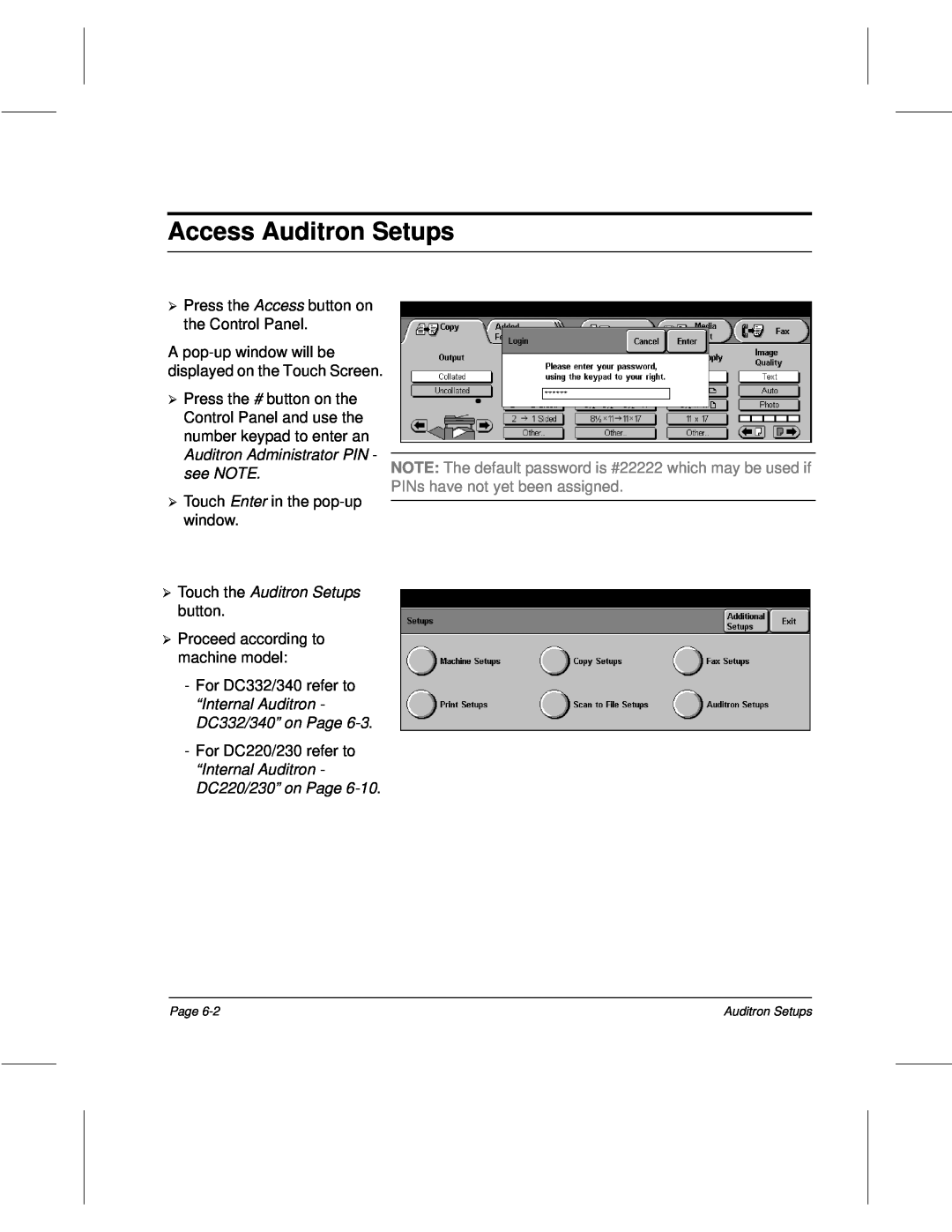 Xerox 340, 332, 220, 230 setup guide Access¿ Auditron Setups, ¿ see NOTE, Touch the Auditron Setups 