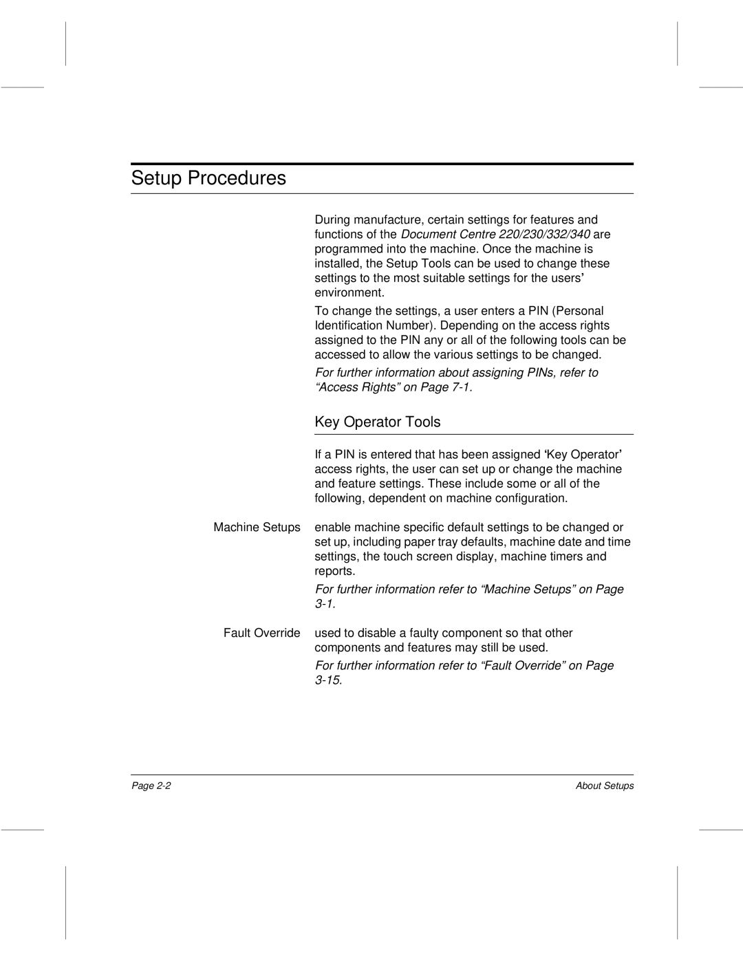 Xerox 340, 332, 220, 230 setup guide Setup Procedures, Key Operator Tools, For further information refer to Machine Setups on 