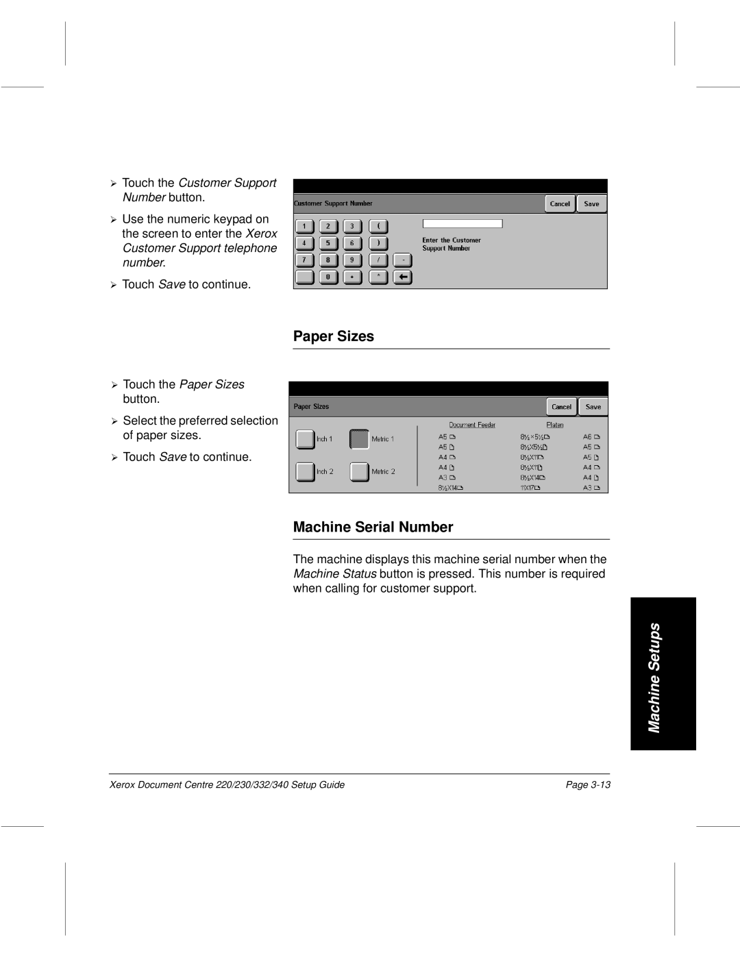 Xerox 332, 340, 220, 230 setup guide Paper Sizes, Machine Serial Number, Touch the Customer Support ¿ Number button, ¿ number 