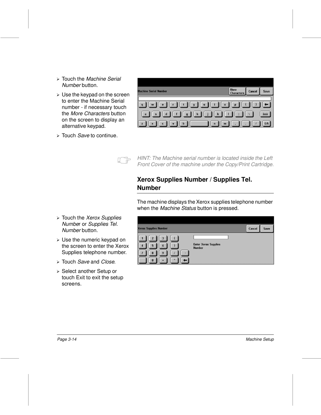 Xerox 220, 340, 332, 230 setup guide Xerox Supplies Number / Supplies Tel. Number, Touch the Machine Serial ¿ Number button 