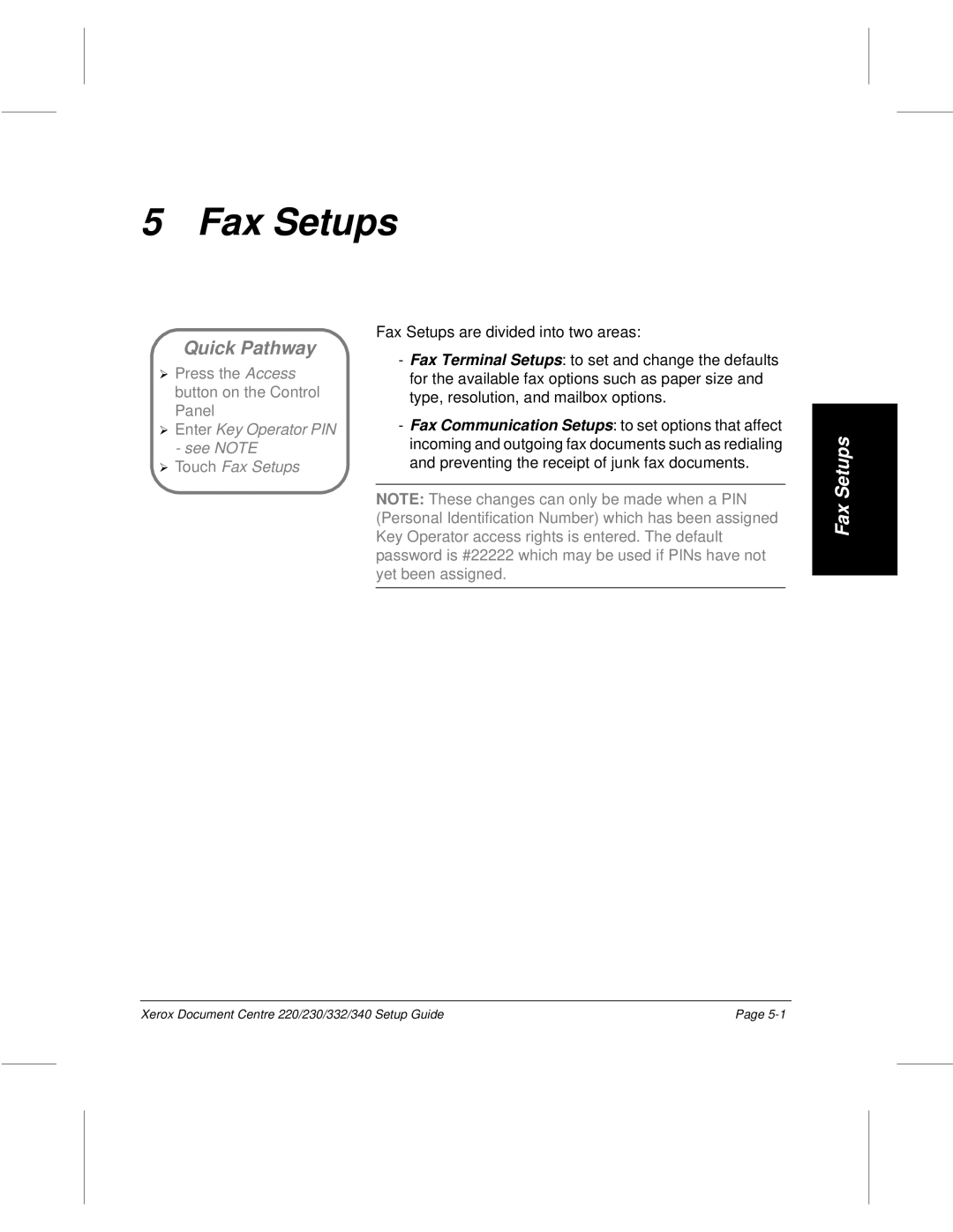 Xerox 230, 340, 332, 220 setup guide Enter Key Operator PIN See Note Touch Fax Setups 