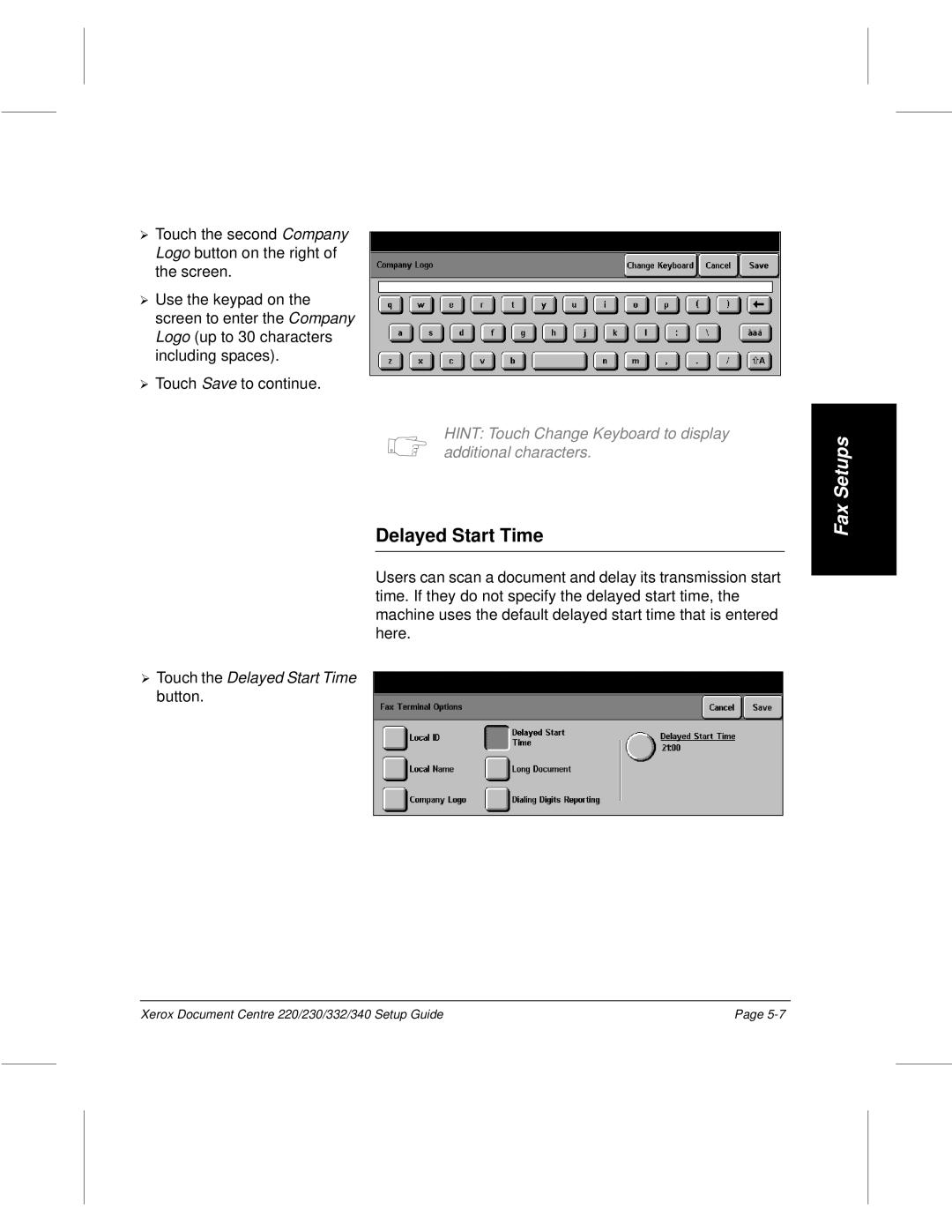 Xerox 332, 340, 220, 230 setup guide ¿ Touch the Delayed Start Time button 