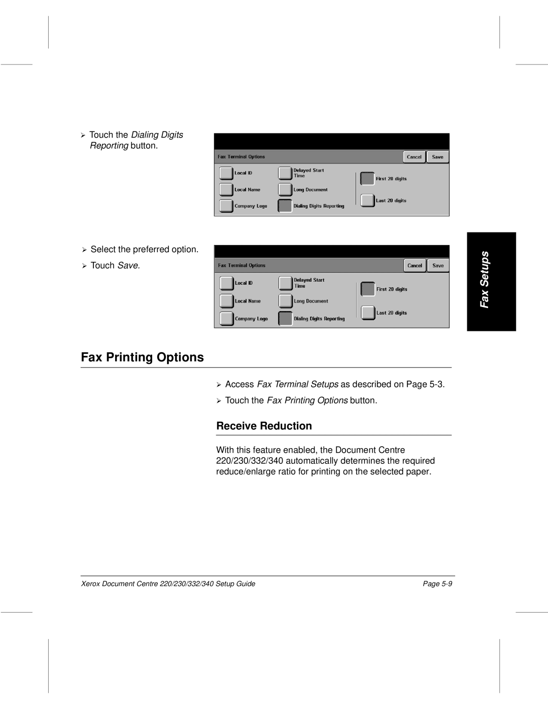 Xerox 230, 340, 332, 220 setup guide Fax Printing Options, Receive Reduction, ¿ Touch the Dialing Digits Reporting button 