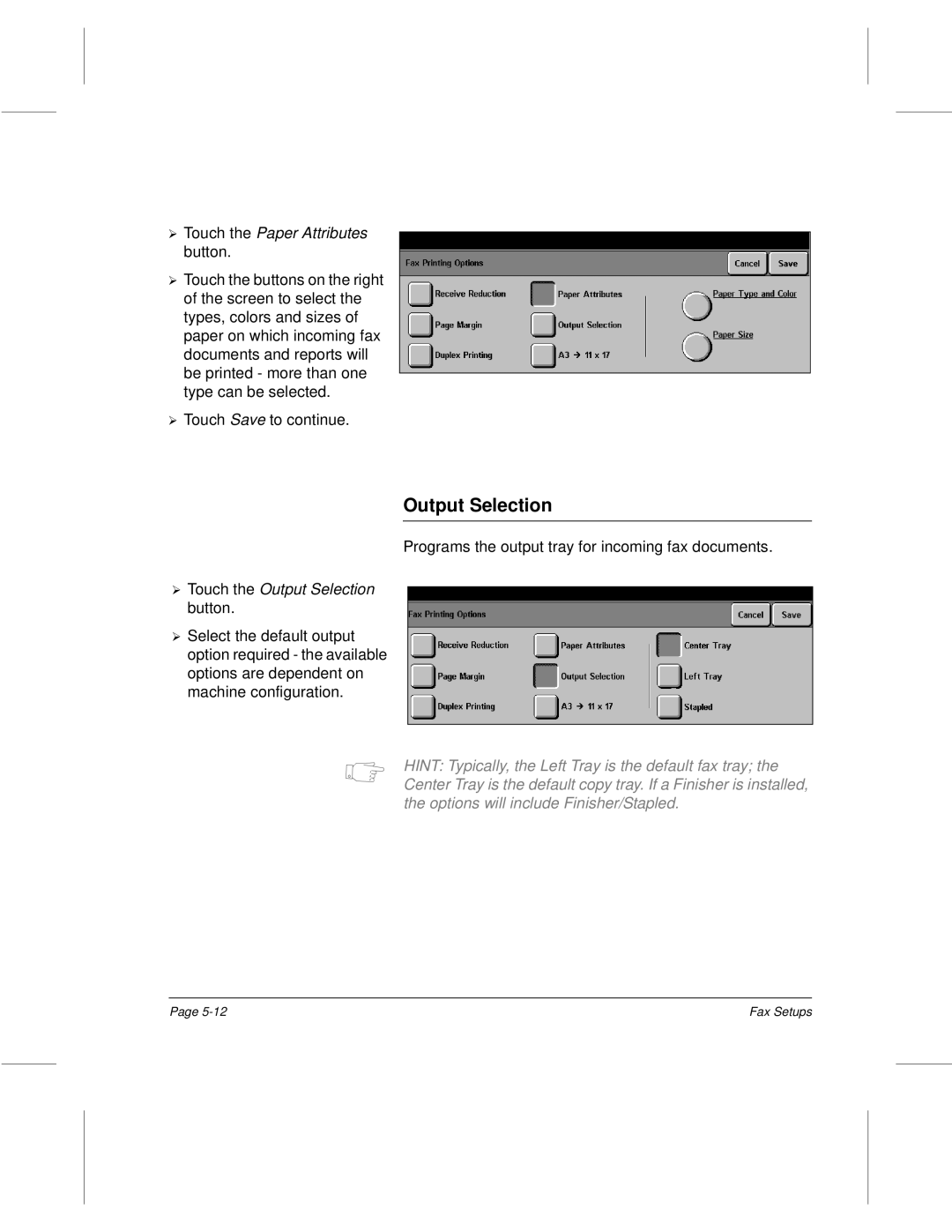 Xerox 220, 340, 332, 230 setup guide Touch the Paper Attributes, Touch the Output Selection 