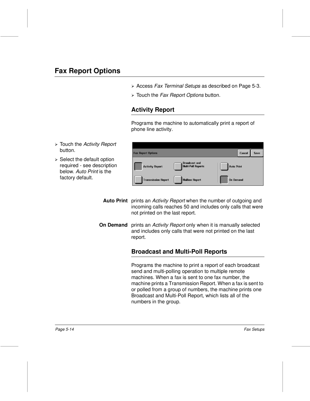 Xerox 340, 332 Fax Report Options, Broadcast and Multi-Poll Reports, Touch the Activity Report, Auto Print On Demand 