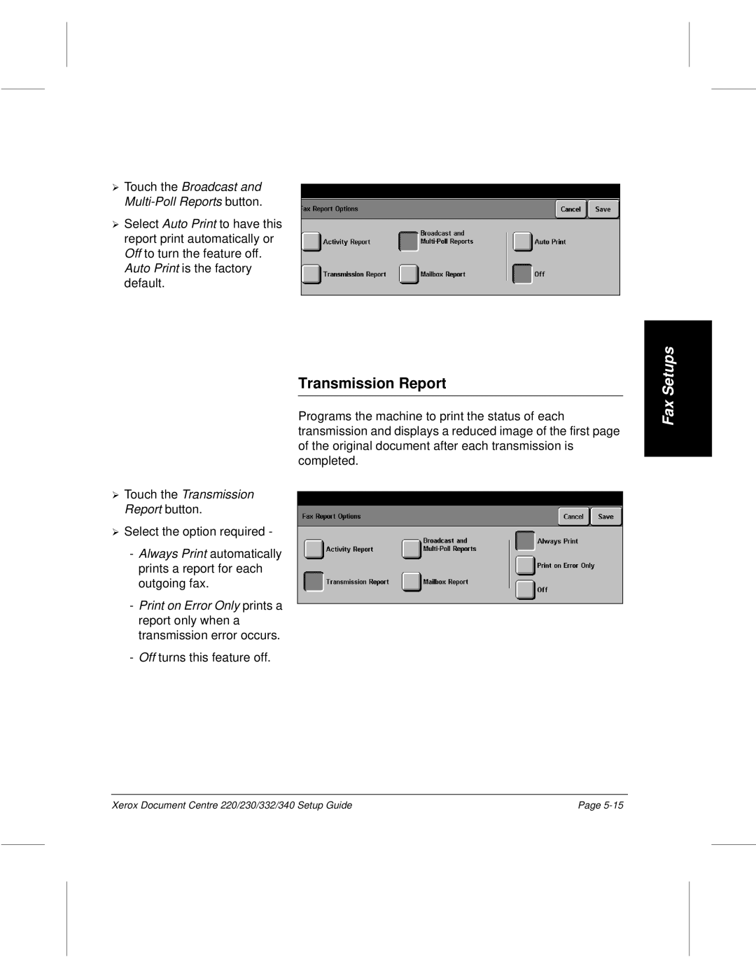 Xerox 332 Transmission Report, Touch the Broadcast ¿ Multi-Poll Reports button, Touch the Transmission ¿ Report button 