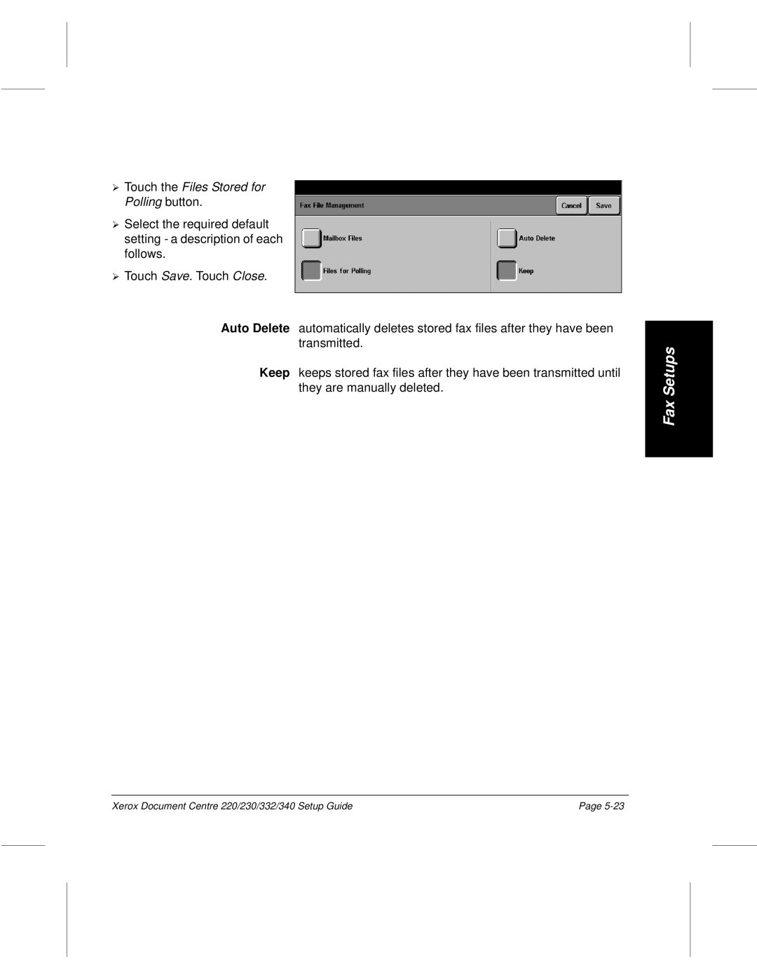 Xerox 332, 340, 220, 230 setup guide Touch the Files Stored for ¿ Polling button 