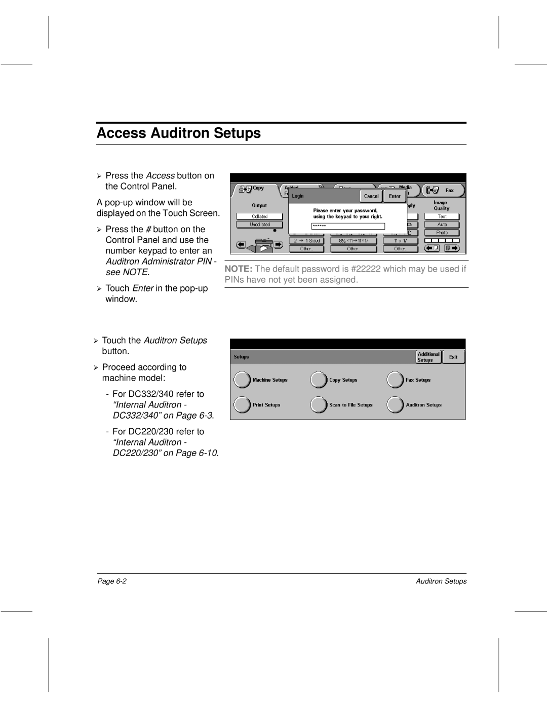 Xerox 340, 332, 220, 230 setup guide Access¿ Auditron Setups, ¿ see Note, Touch the Auditron Setups 