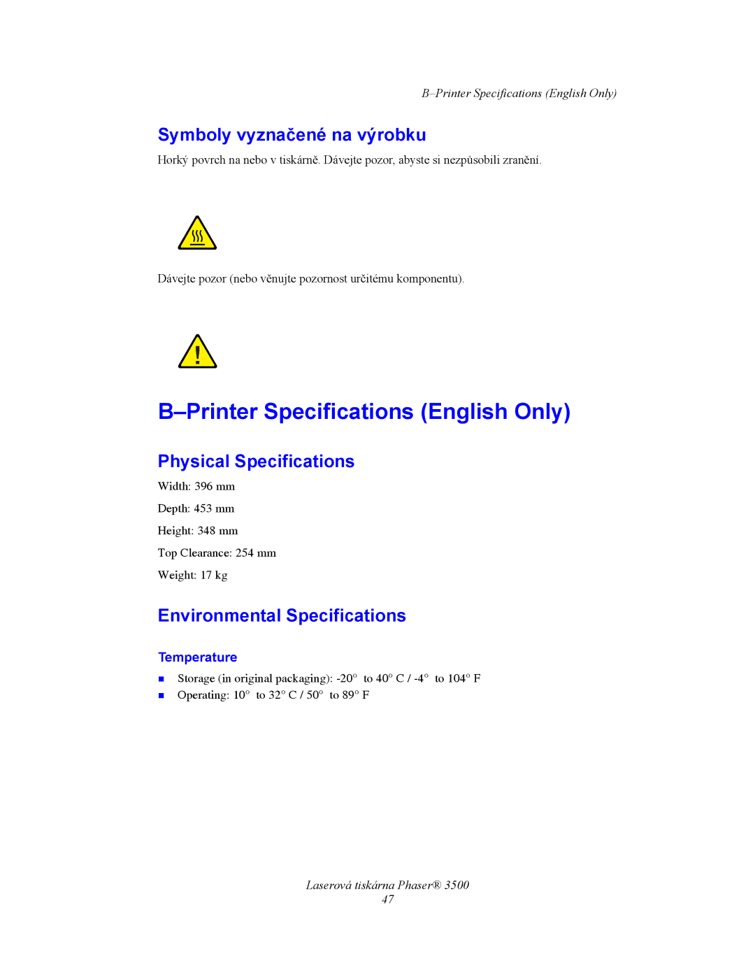 Xerox 3500 manual Printer Specifications English Only, Symboly vyznačené na výrobku, Physical Specifications, Temperature 