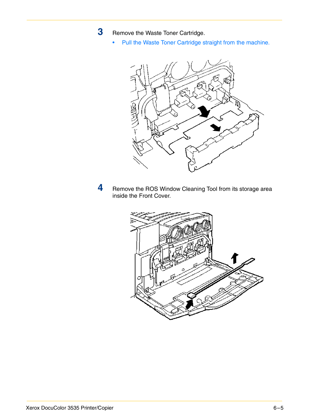 Xerox 3535 manual Pull the Waste Toner Cartridge straight from the machine 